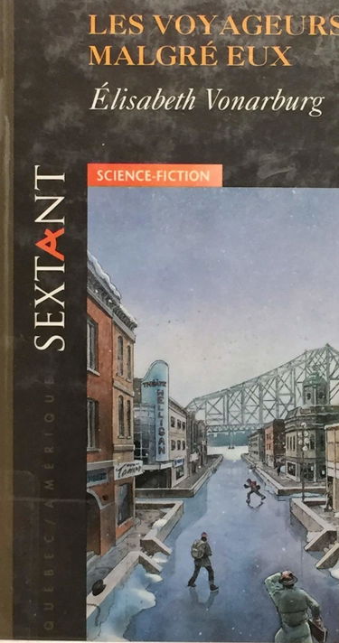 Les voyageurs malgré eux: [roman] (Collection Sextant. Science-fiction)