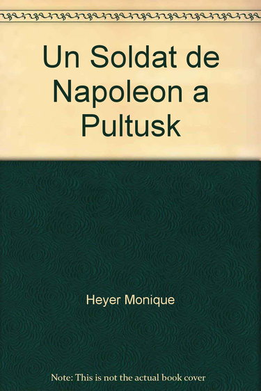Un soldat de Napoléon à Pultusk