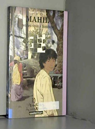 Mahil, rendez-vous à Bombay