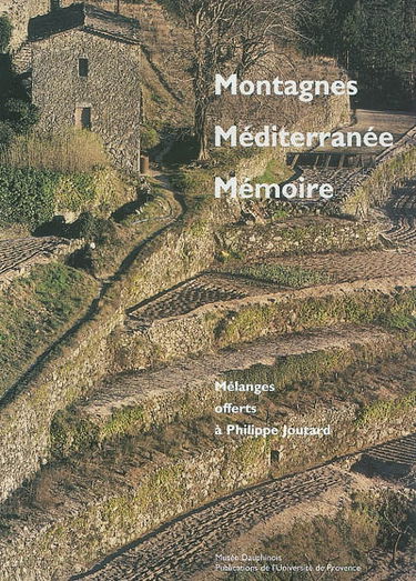 Montagnes, Méditerranée, mémoire : mélanges offerts à Philippe Joutard