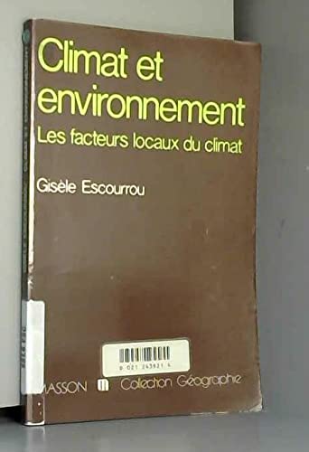 Climat et environnement : Les Facteurs locaux du climat