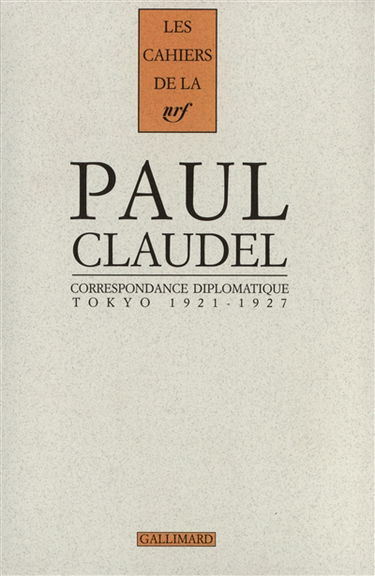 Correspondance diplomatique : Tokyo 1921-1927