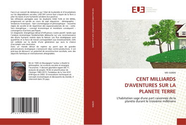 Couverture de CENT MILLIARDS D'AVENTURES SUR LA PLANETE TERRE: L'habitation sage d'une part raisonnée de la planète durant le troisième millénaire