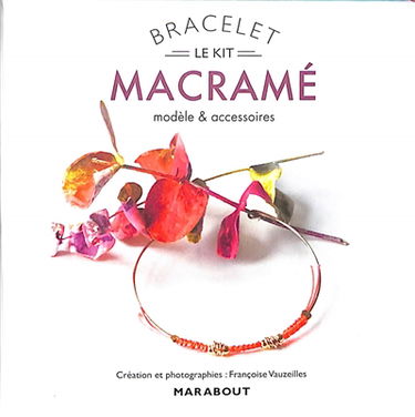 Le kit bracelet macramé : modèle & accessoires