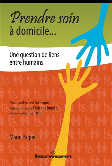 Prendre soin à domicile... : une question de liens entre humains