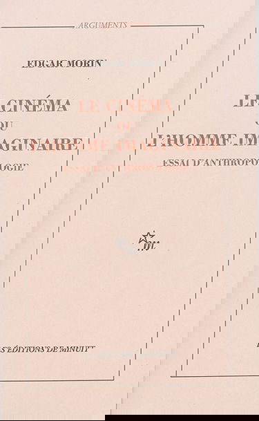 Le cinéma ou L'homme imaginaire : essai d'anthropologie