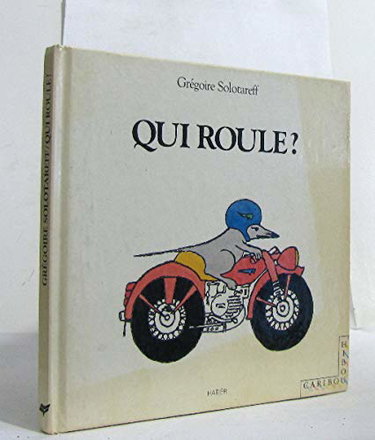 Couverture de Qui roule ? par Grégoire Solotareff