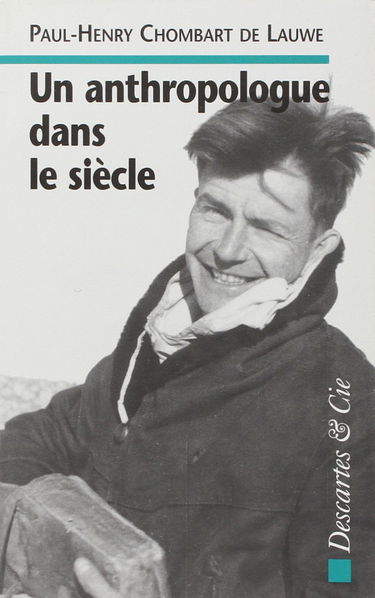 Un anthropologue dans le siècle : entretiens avec Thierry Paquot, en collaboration avec Sylvie Tailland