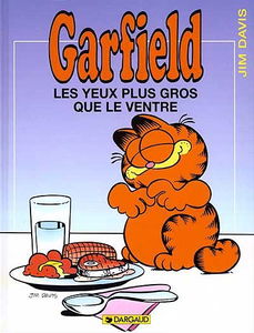 Garfield. Vol. 3. Les yeux plus gros que le ventre