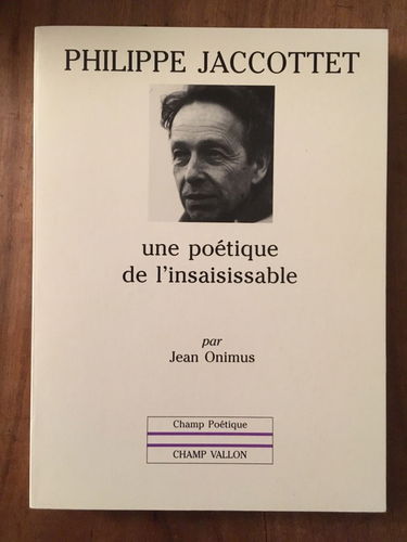Philippe Jaccottet : une poétique de l'insaisissable
