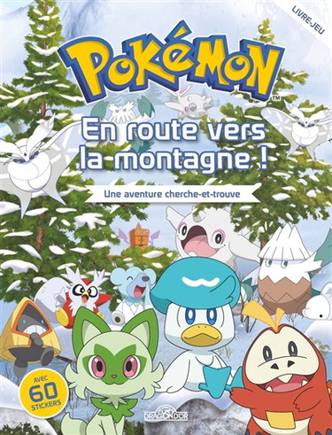 Couverture de Pokémon : en route vers la montagne ! : une aventure cherche-et-trouve