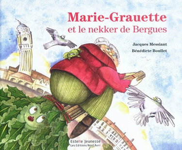 Couverture de Marie-Grauette et le nekker de Bergues