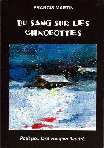 Du sang sur les chnobottes