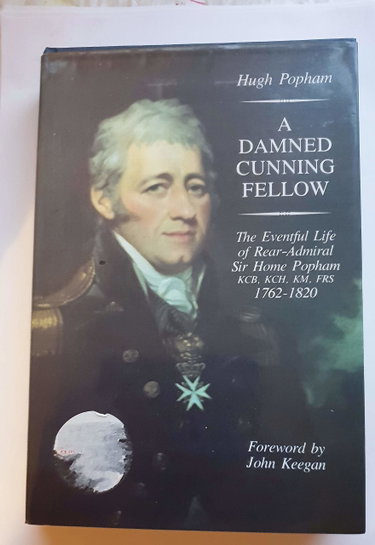 Couverture de A Damned Cunning Fellow: Eventful Life of Rear Admiral Sir Home Popham, KCB, KCH, KM, FRS, 1762-1820