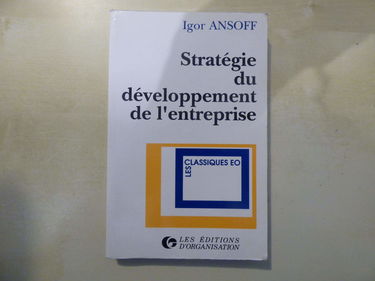 Stratégie du développement de l'entreprise : une approche méthodologique du management stratégique dans le dernier quart du XXe siècle