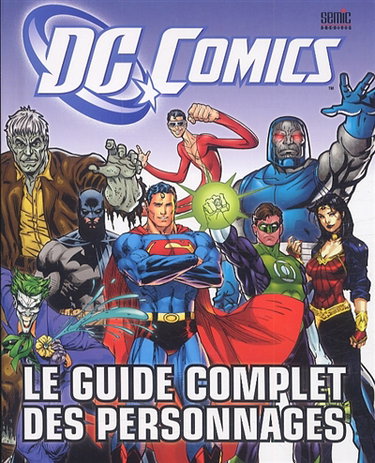 Couverture de DC comics : le guide complet des personnages