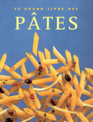 Le grand livre des pâtes