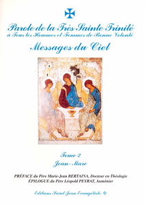 Parole de la Très Sainte Trinité à tous les hommes et femmes de bonne volonté, messages du ciel