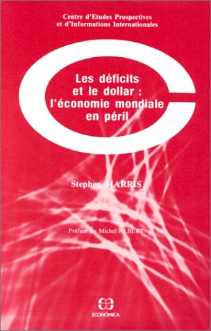 Les Déficits et le dollar : l'économie mondiale en péril