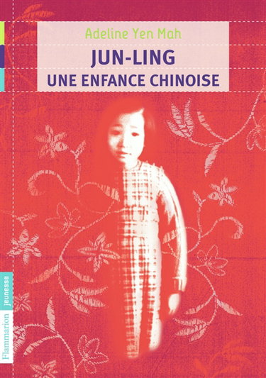 Jun-Ling : une enfance chinoise