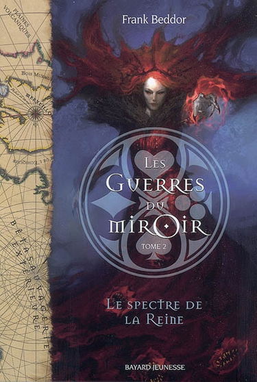 Les guerres du miroir. Vol. 2. Le spectre de la reine