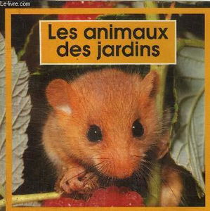 Les Animaux des jardins