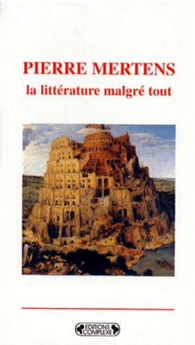 Pierre Mertens : la littérature malgré tout