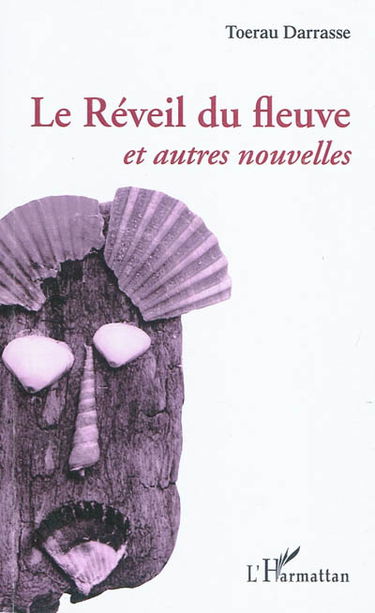Le réveil du fleuve : et autres nouvelles
