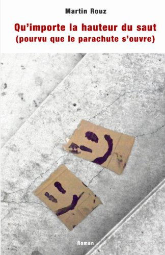 Qu'importe la hauteur du saut (pourvu que le parachute s'ouvre)