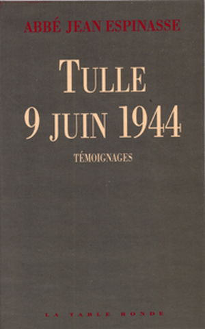 Tulle, le 9 juin 1944 : témoignages