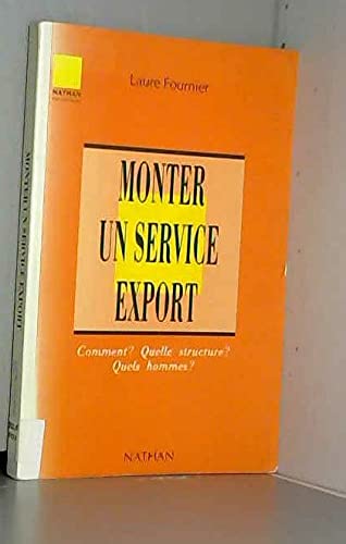 Monter un service export : comment ? Quelle structure ? Quels hommes ?