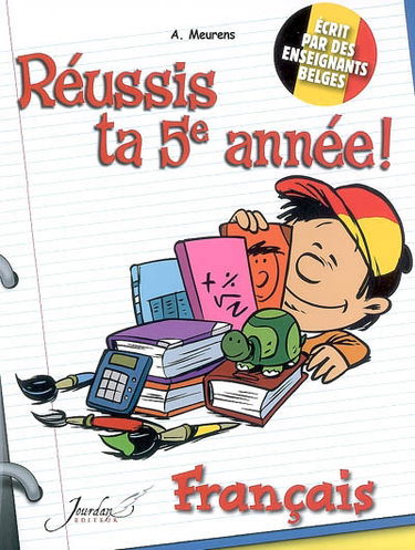 Réussis ta 5e année ! : français