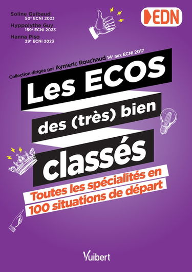 Les Ecos des (très) bien classés : toutes les spécialités en 100 situations de départ : EDN