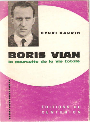 Couverture de Boris Vian. La poursuite de la vie totale