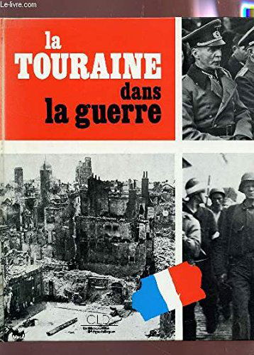 La Touraine dans la guerre
