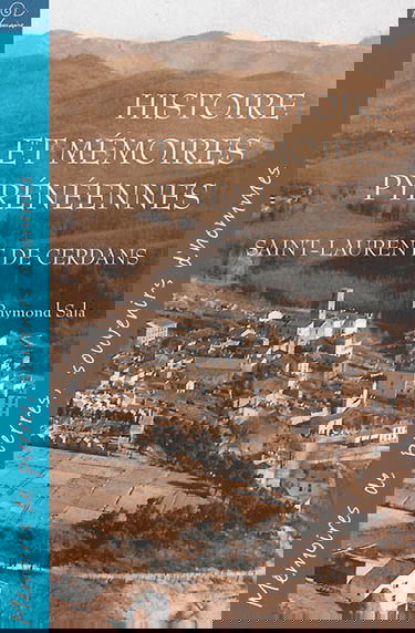 Histoire et mémoires pyrénéennes : Saint-Laurent-de-Cerdans