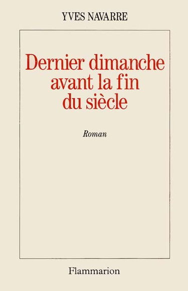 Dernier dimanche avant la fin du siècle