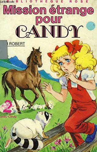 Mission étrange pour Candy (Bibliothèque rose)