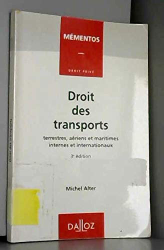 Droit des transports terrestres, aériens et maritimes, internes et internationaux