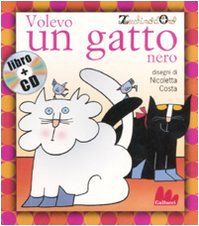Couverture de Gallucci: Volevo un gatto nero + CD (small board book)