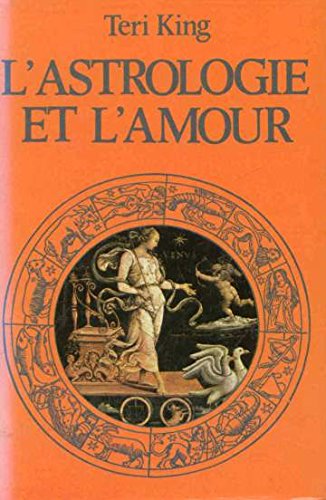 Couverture de L'Astrologie et l'amour