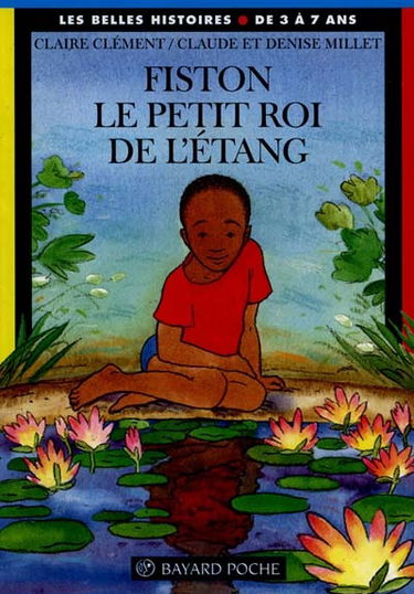 Fiston, le petit roi de l'étang