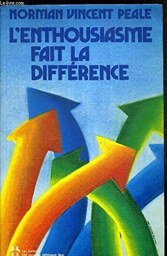 Enthousiasme Fait la Différence (l')