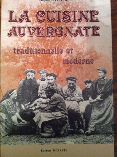 La Cuisine auvergnate: Traditionnelle et moderne