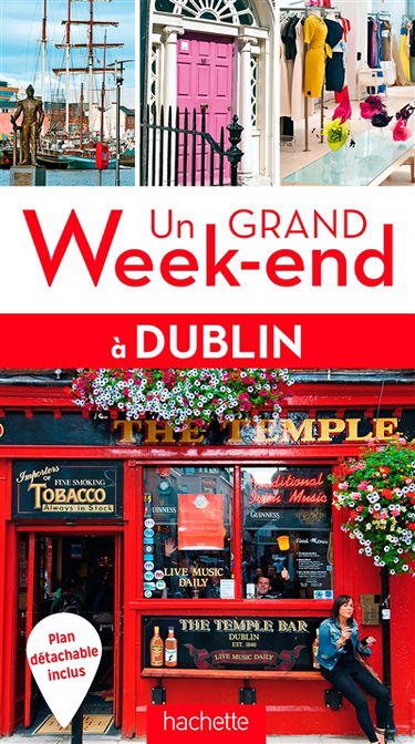 Un grand week-end à Dublin