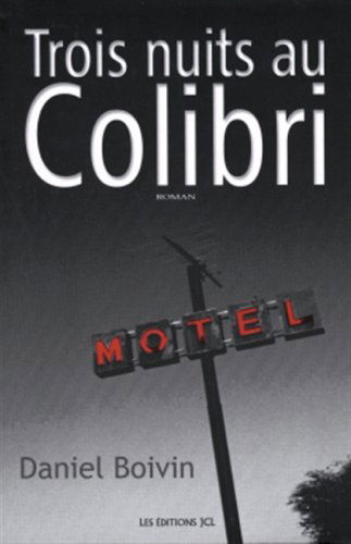 TROIS NUITS AU COLIBRI