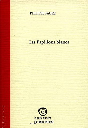 Les papillons blancs