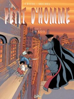 Petit d'homme. Vol. 3. Chaos