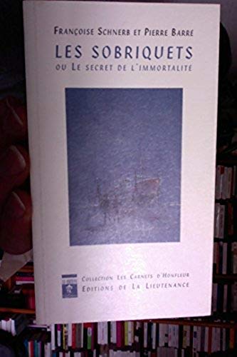 Les sobriquets ou Le secret de l'immortalité
