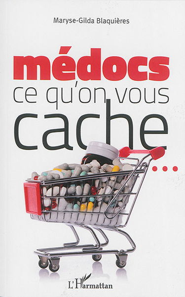 Médocs : ce qu'on vous cache...